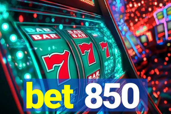 bet 850